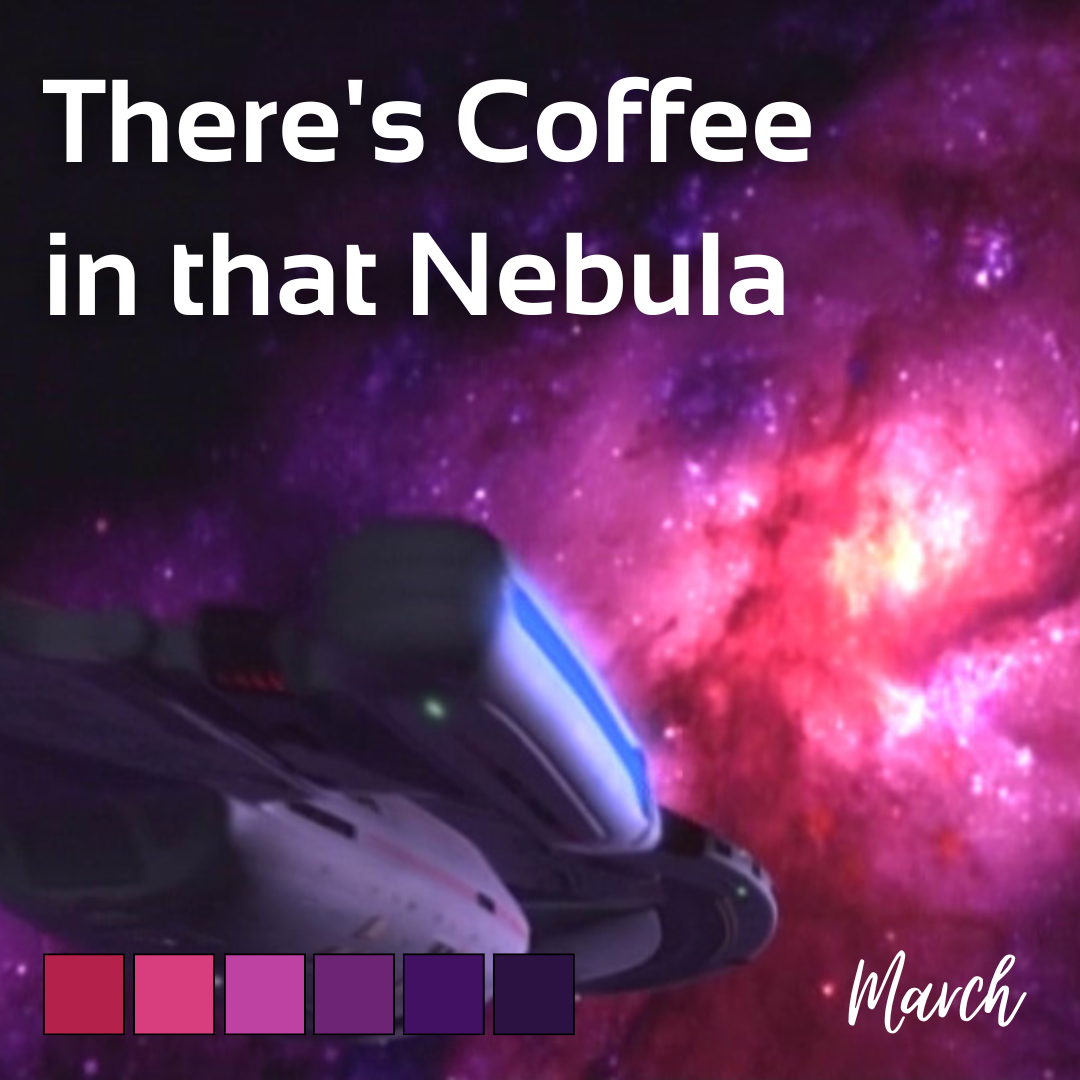There's Coffee In That Neubla | 2022 Star Trek yarn club